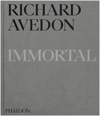 Richard Avedon: Immortal
